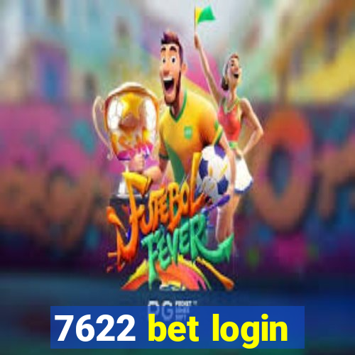 7622 bet login